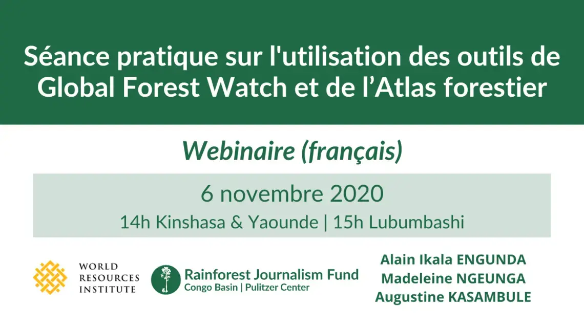 Le Rainforest Journalism Fund, en collaboration avec World Resources Institute (WRI), a organisé un webinaire gratuit le 6 novembre 2020 pour les journalistes qui font des reportages au niveau du grand Bassin du Congo portant sur l’utilisation de l’Atlas forestier produit par World Resources Institute ainsi que celle des outils produits par Global Forest Watch (GFW).